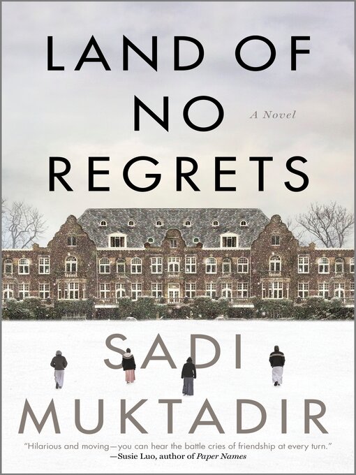 Title details for Land of No Regrets by Sadi Muktadir - Wait list